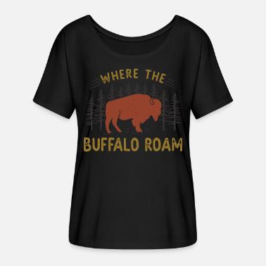 Where The Buffalo Roam T-Shirts 